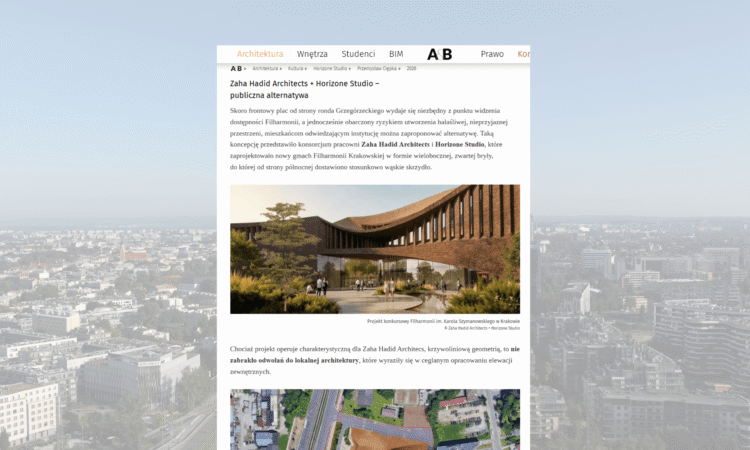 publikacja na stronie Architektura i Biznes o projekcie na Filharmonię w Krakowie